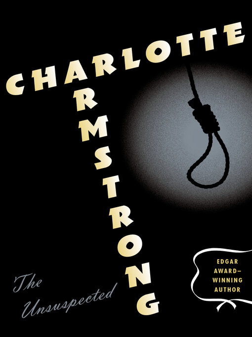 Title details for Unsuspected by Charlotte Armstrong - Available